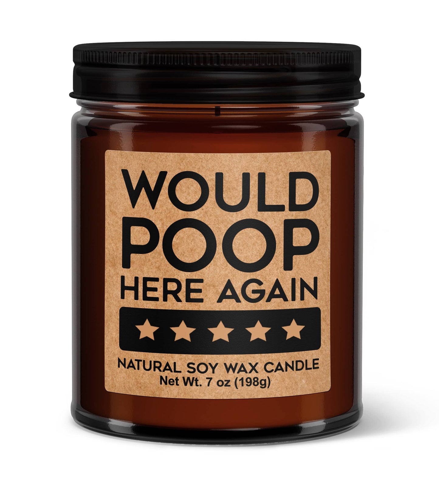 Would Poop Here Again 5 Stars Soy Candle