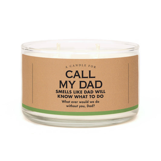 A Candle for Call My Dad | Funny Father's Day Candle