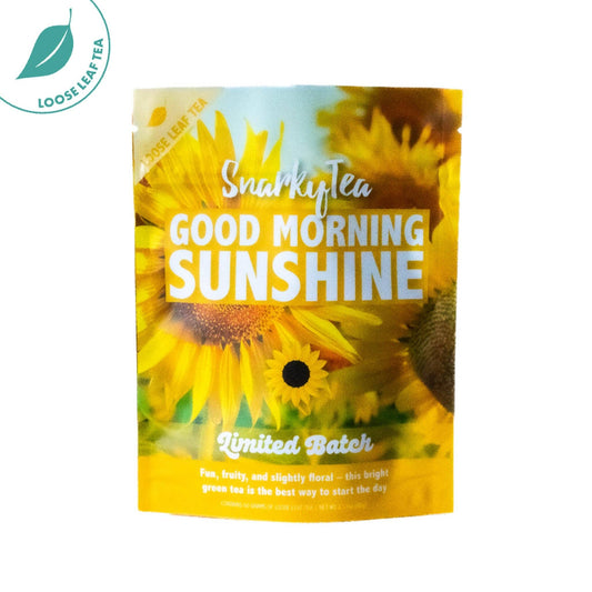 Snarky Tea Good Morning Sunshine - Limited Batch Green Tea