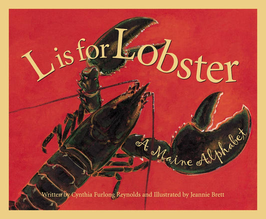 Sleeping Bear Press - A MAINE Alphabet picture book: L is for Lobster